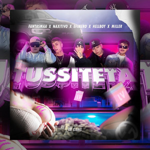 Naxitivo - TUSSITETA (feat. Millerblesed, Fantasmaa, Hellboy666 & Efímero)