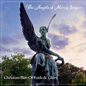 The Angels of Mercy Singers - Scars In Heaven