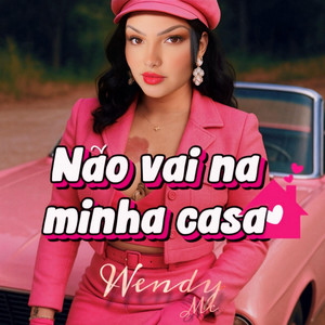 Não Vai na Minha Casa