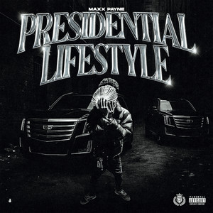 Presidential Lifestyle by Maxx Payne