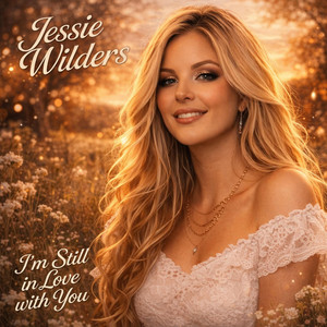 I'm still in love with you by Jessie Wilders