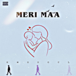 Meri Maa by EMOSOUL