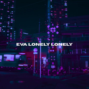VIBXEES - EVA LONELY LONELY
