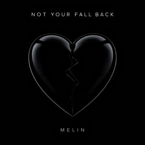 NOT YOUR FALL BACK by MELIN, LITA