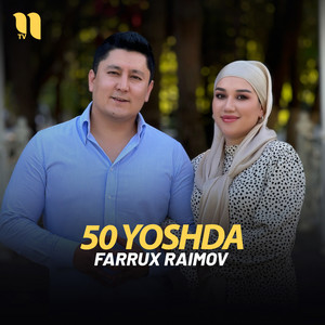 Farrux Raimov - 50 Yoshda