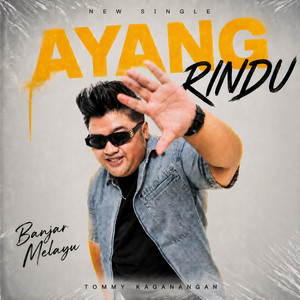 Ayang Rindu by Tommy Kaganangan