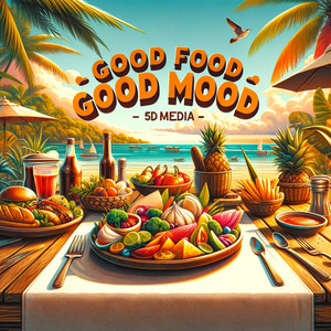 5dMedia - Good Food Good Mood
