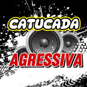 Catucada Agressiva