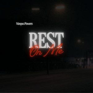 Rest On Me by Vanpa Powers