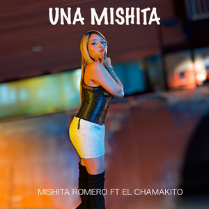 Una Mishita (feat. El Chamakito)