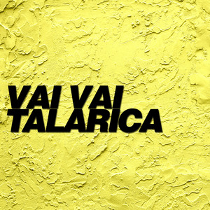 Vai Vai Talarica
