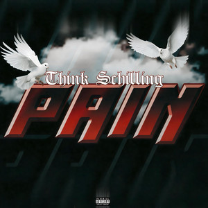 PAIN by THINK SCHILLING