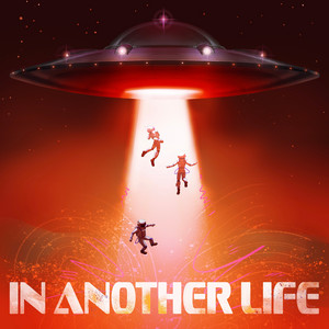 IN ANOTHER LIFE by OUT IN FRONT