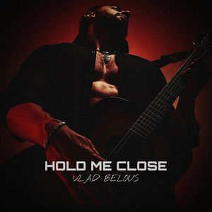Hold Me Close