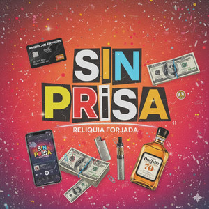 Sin Prisa by Reliquia Forjada