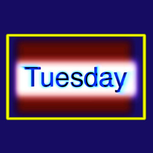 Tuesday by Bill Wurtz