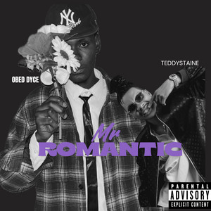 Mr Romantic by Obed dyce, Teddystaine
