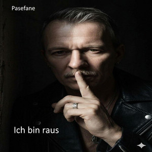 Pasefane - Ich bin raus