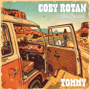 Tommy by Coby Rotan and The Naturals