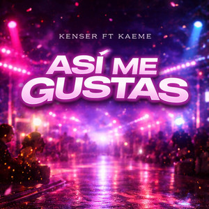 Asi Me Gustas by kenser, Kaemeprod