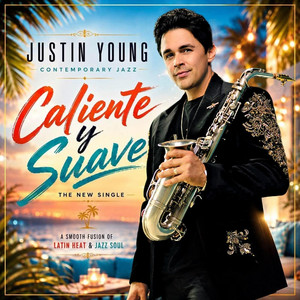 Caliente Y Suave by Justin Young