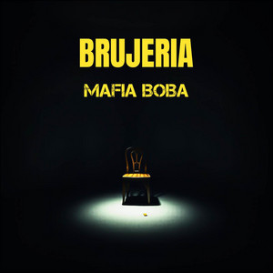 BRUJERIA by Mafia Boba