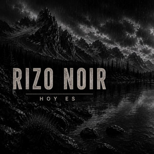 Hoy Es by Rizo Noir