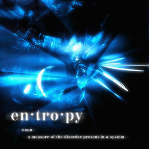 ENTROPY by Pipotaku, aeea