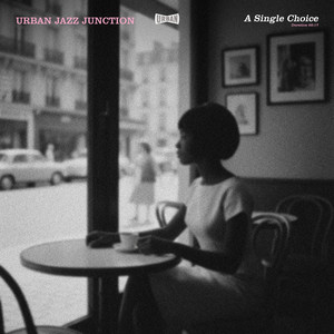 A Single Choice by Urban Jazz Junction