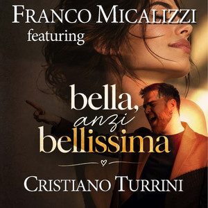 Bella anzi bellissima by Franco Micalizzi, Cristiano Turrini