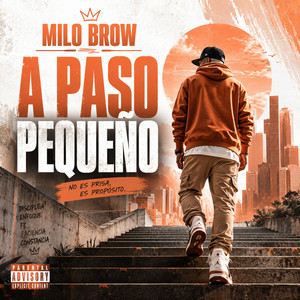 A PASO PEQUEÑO by MILO BROW