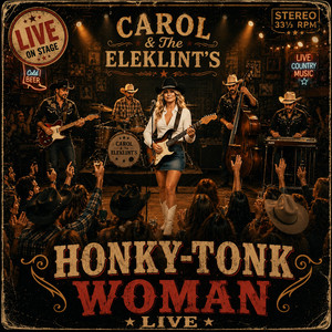 HONKY-TONK WOMAN by CAROL and The Eleklint's