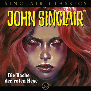 Kapitel 10 - Classics, Folge 36: Die Rache der roten Hexe by John Sinclair
