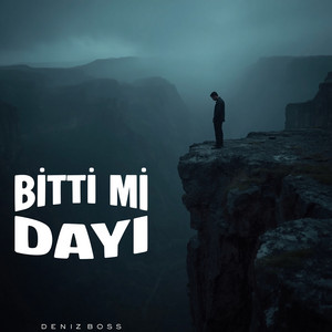 Bitti Mi Dayı by Deniz Boss