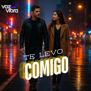 Te Levo Comigo