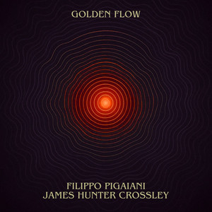 Golden Flow by Filippo Pigaiani, James Hunter Crossley