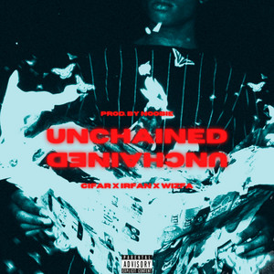 Cifar, Irfan & Wizfa Music - Unchained