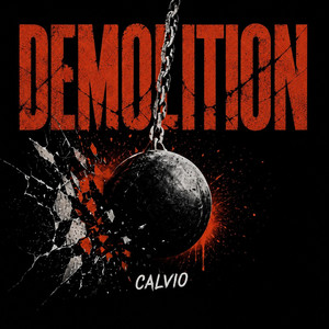 DEMOLITION by CALVIO