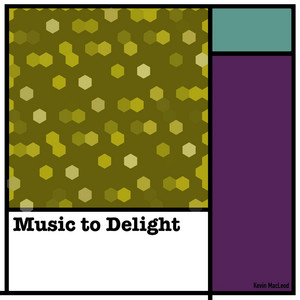 Kevin MacLeod - Music to Delight