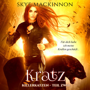 Kratz (Killerkatzen - Teil 2)
