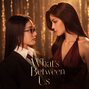 What's Between Us - From 