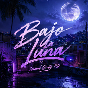 Bajo la Luna by Manuel Gretty