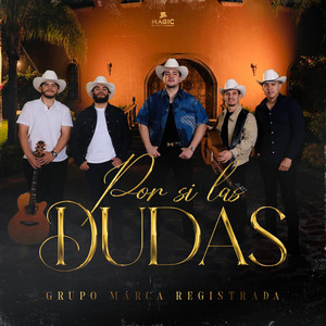 Grupo Marca Registrada - Por Si Las Dudas