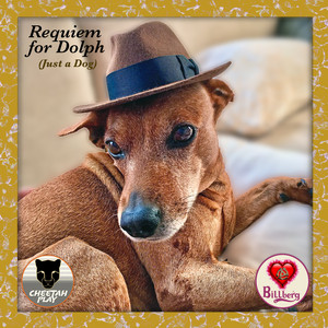 Requiem for Dolph (Just a Dog) by BiLLBERG
