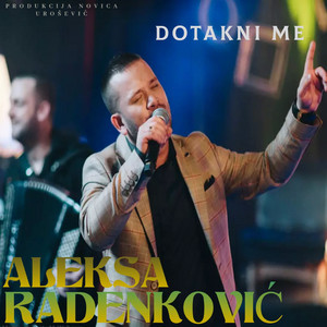 Aleksa Radenkovic - Dotakni me (Cover)