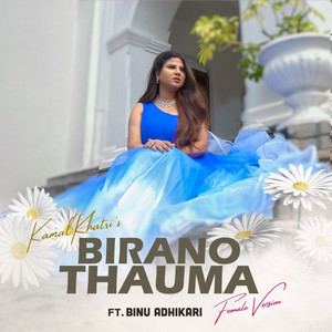 Kamal Khatri - Birano Thauma (feat. Binu Adhikari) [Female Version]
