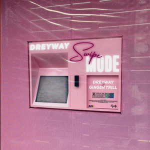 Swipe Mode by DREYWAY, Ginger Trill