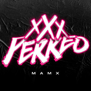 Perreo xXx by Mamx