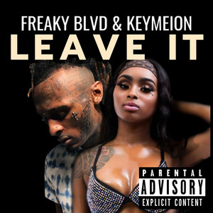 Leave It by Freaky Blvd, Keymeion