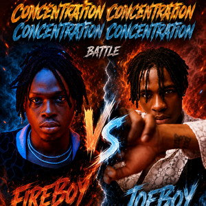 Concentration battle FireboyJoeboy by Rawvibez